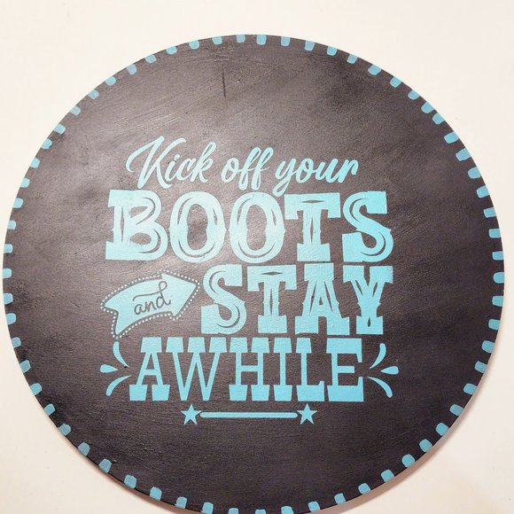 Kick off Your Boots and Stay Awhile  Handpainted wooden sign  Hand crafted - Picture 2 of 7